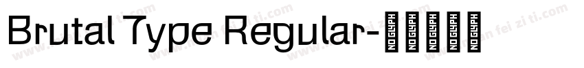 Brutal Type Regular字体转换